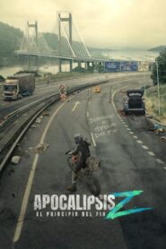 Apocalipsis Z: El principio del fin